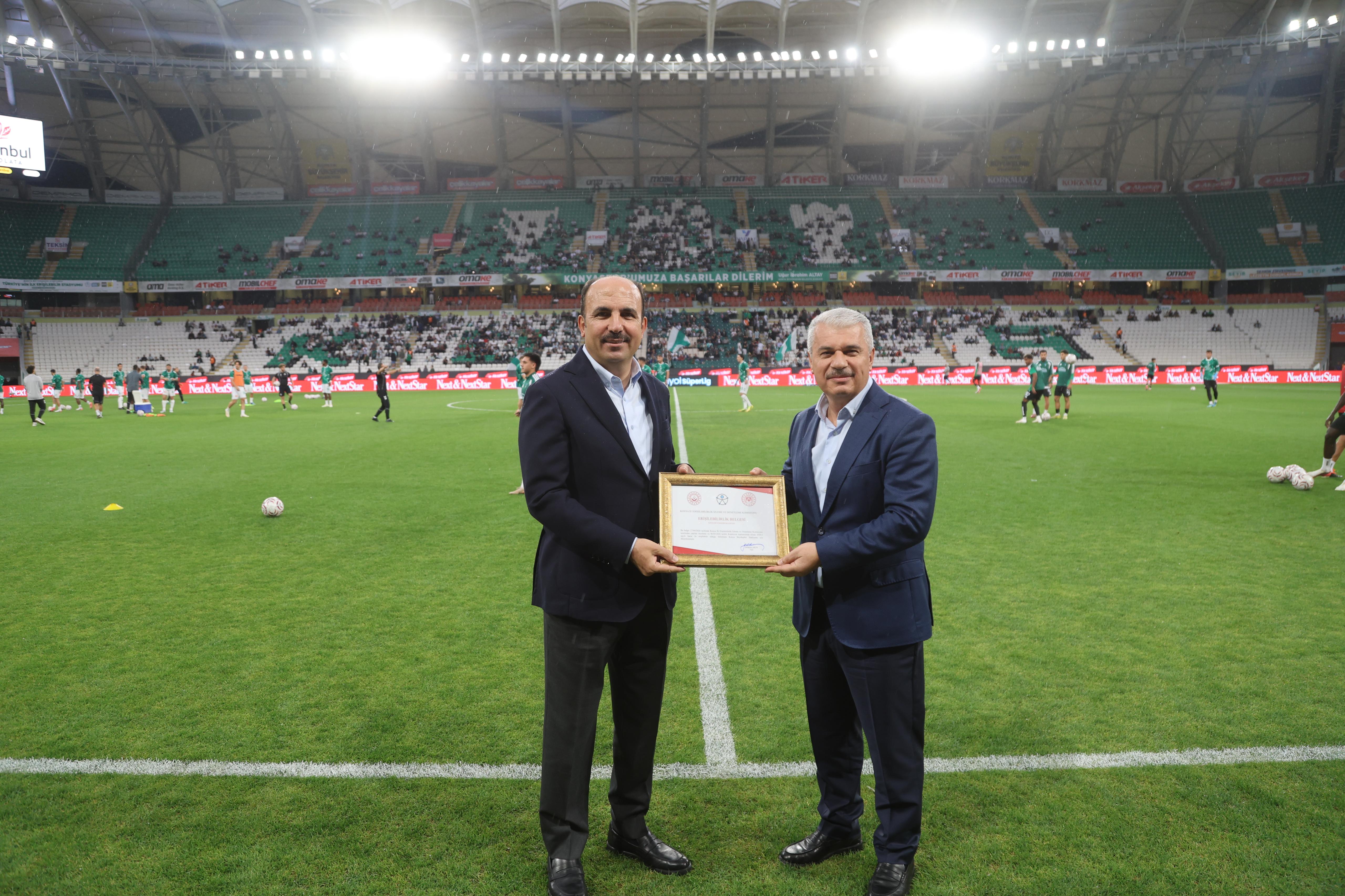 KONYA BÜYÜKŞEHİR BELEDİYE STADYUMU, “ERİŞİLEBİLİRLİK BELGESİ” ALAN TÜRKİYE’DE İLK STADYUM OLDU