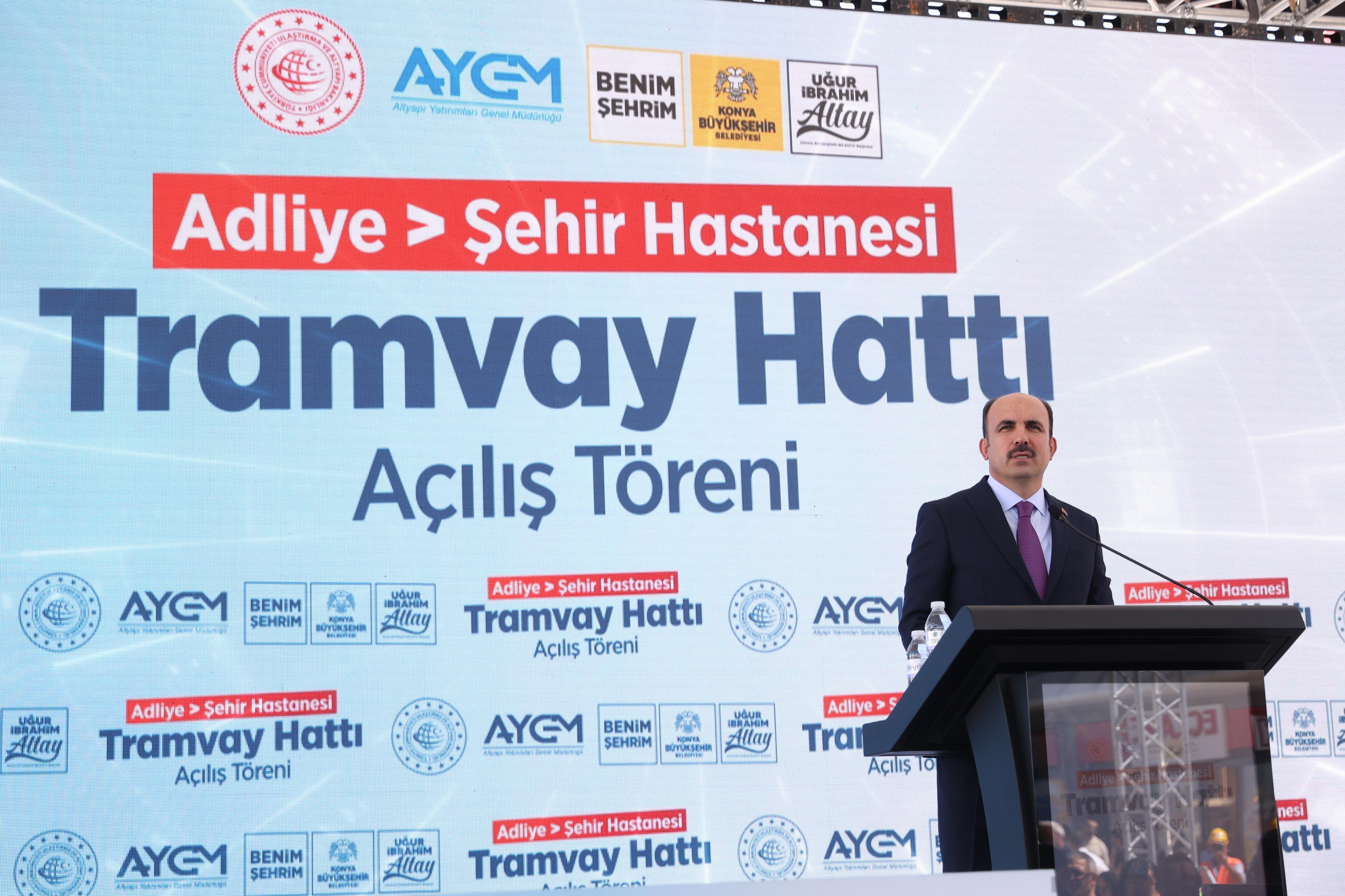 KONYA’NIN RAYLI SİSTEM AĞINI GÜÇLENDİRECEK ADLİYE-ŞEHİR HASTANESİ HATTI AÇILDI