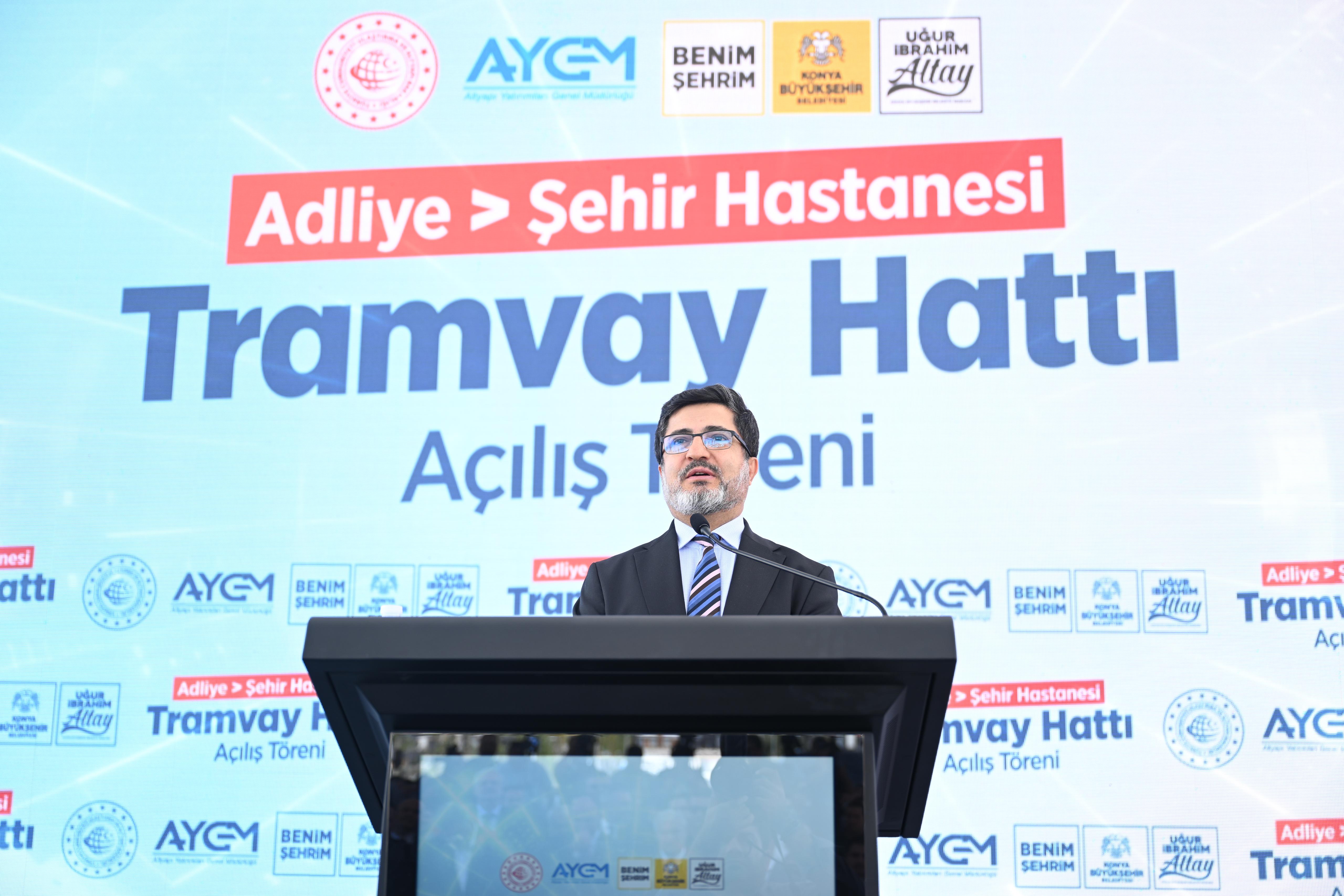 KONYA’NIN RAYLI SİSTEM AĞINI GÜÇLENDİRECEK ADLİYE-ŞEHİR HASTANESİ HATTI AÇILDI