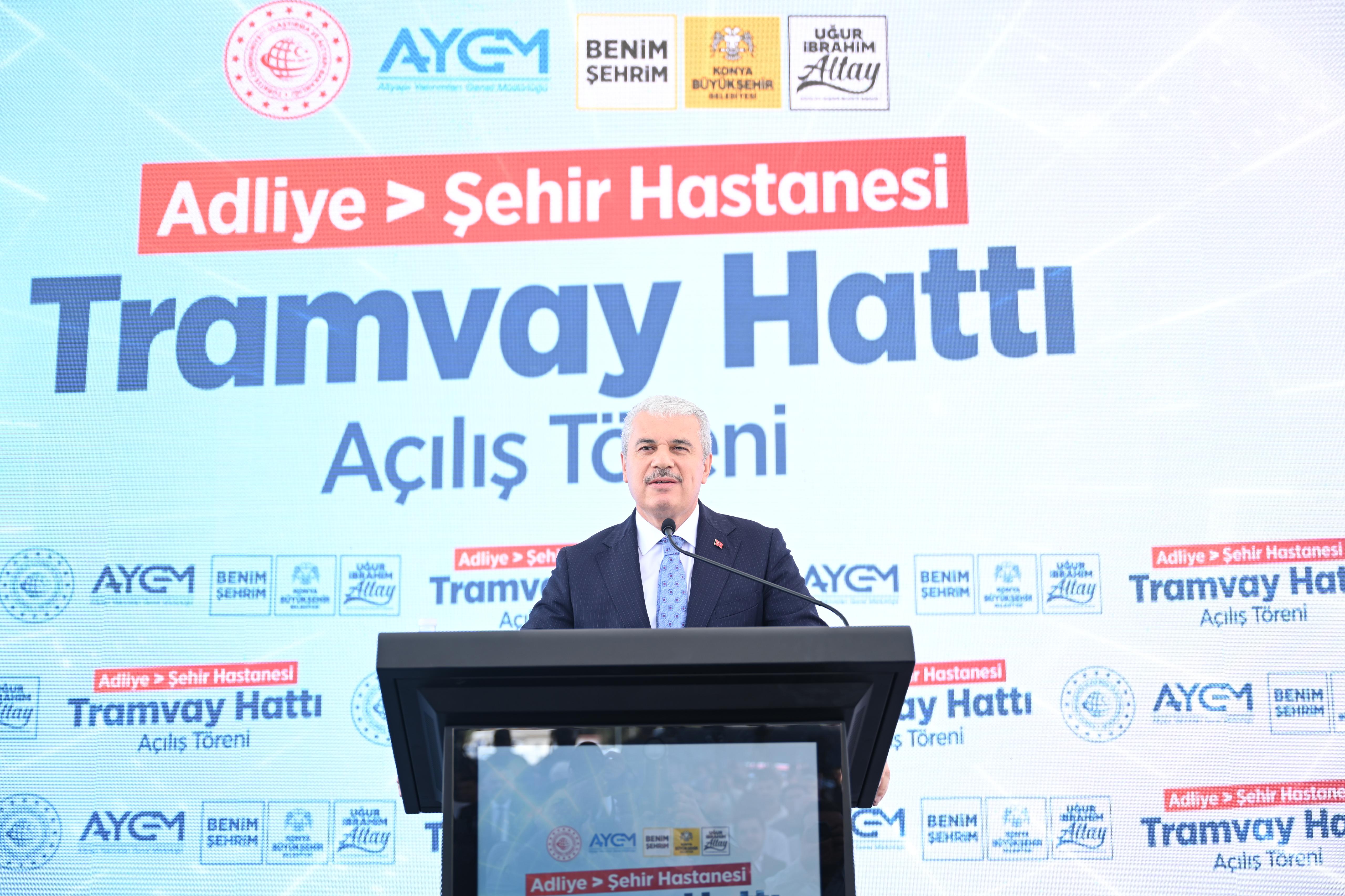 KONYA’NIN RAYLI SİSTEM AĞINI GÜÇLENDİRECEK ADLİYE-ŞEHİR HASTANESİ HATTI AÇILDI