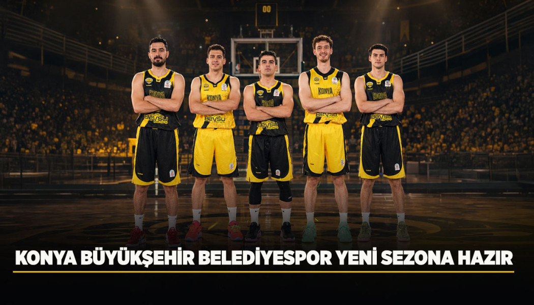 KONYA BÜYÜKŞEHİR BELEDİYESPOR YENİ SEZONA HAZIR