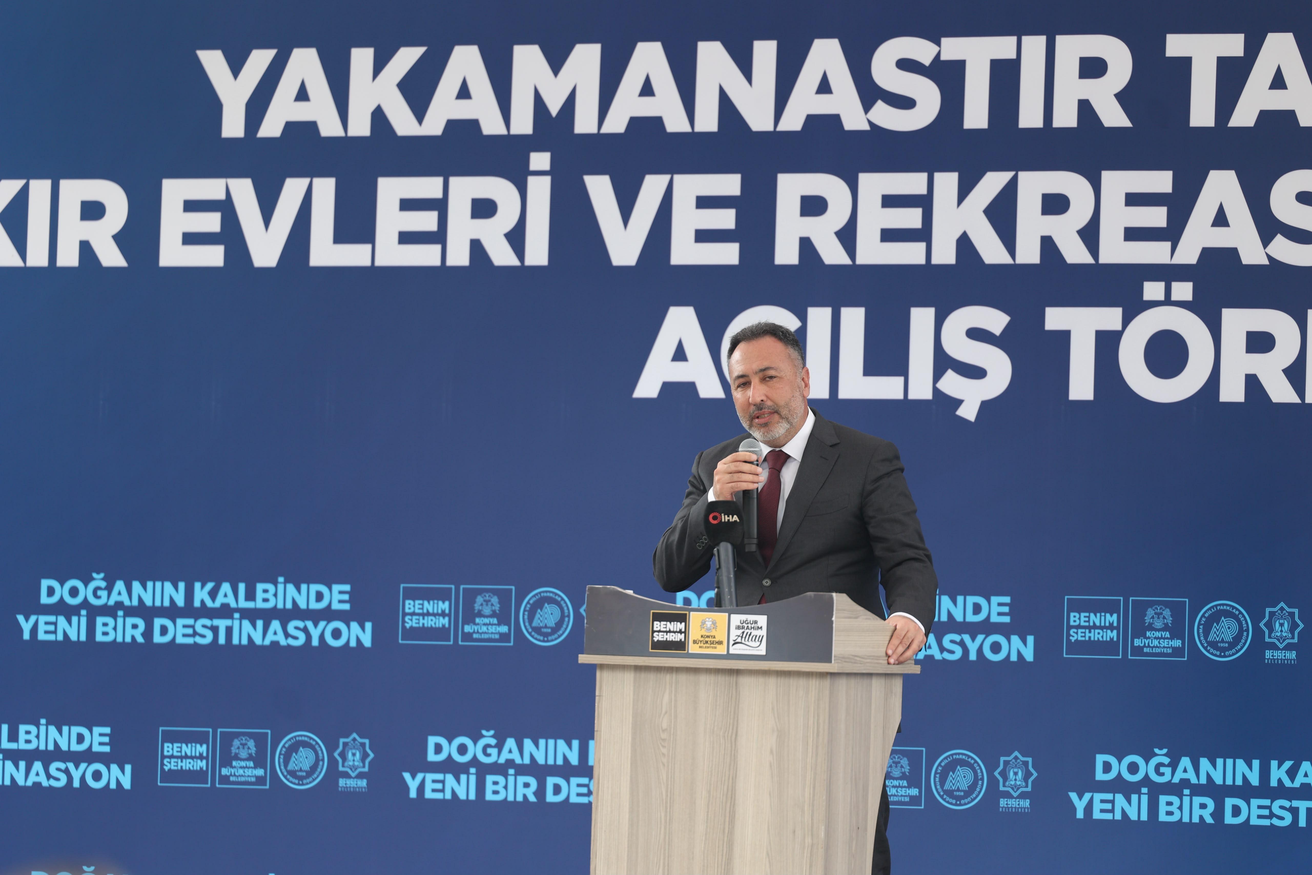 BEYŞEHİR HÜKÜMET KONAĞI’NIN TEMELİ ATILDI, YAKAMANASTIR KIR EVLERİ VE REKREASYON ALANLARININ AÇILIŞI YAPILDI