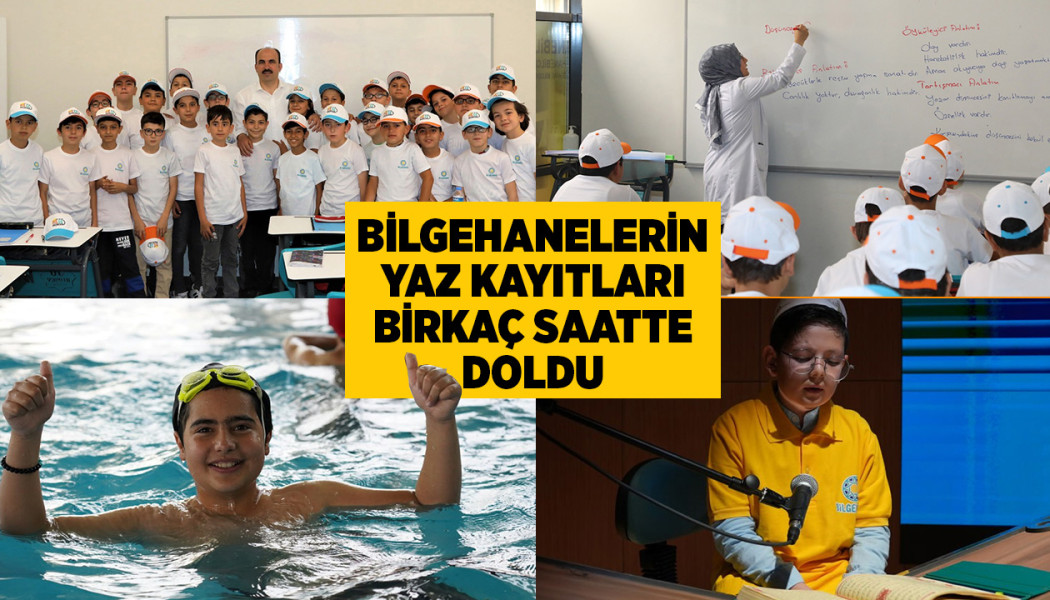 BİLGEHANELERİN YAZ KAYITLARI BİRKAÇ SAATTE DOLDU
