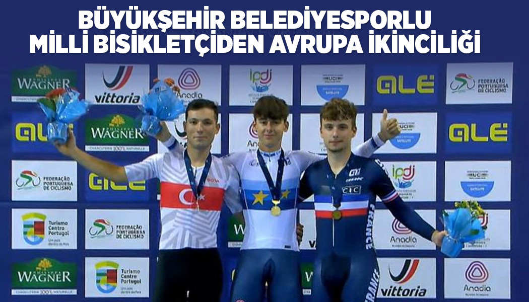 BÜYÜKŞEHİR BELEDİYESPORLU MİLLİ BİSİKLETÇİDEN AVRUPA İKİNCİLİĞİ
