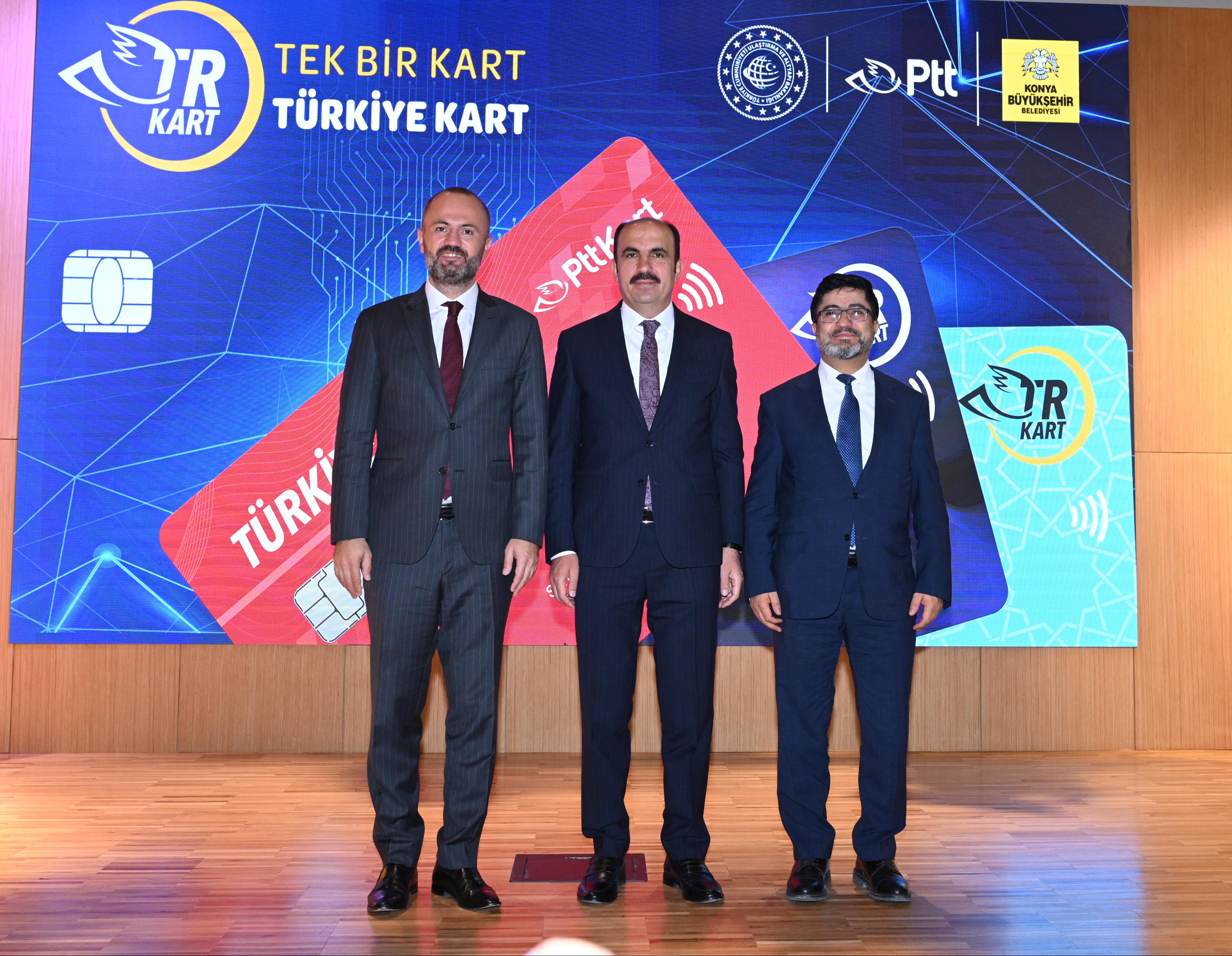 “TÜRKİYE KART” TÜRKİYE’DE İLK KEZ KONYA’DA UYGULANMAYA BAŞLADI