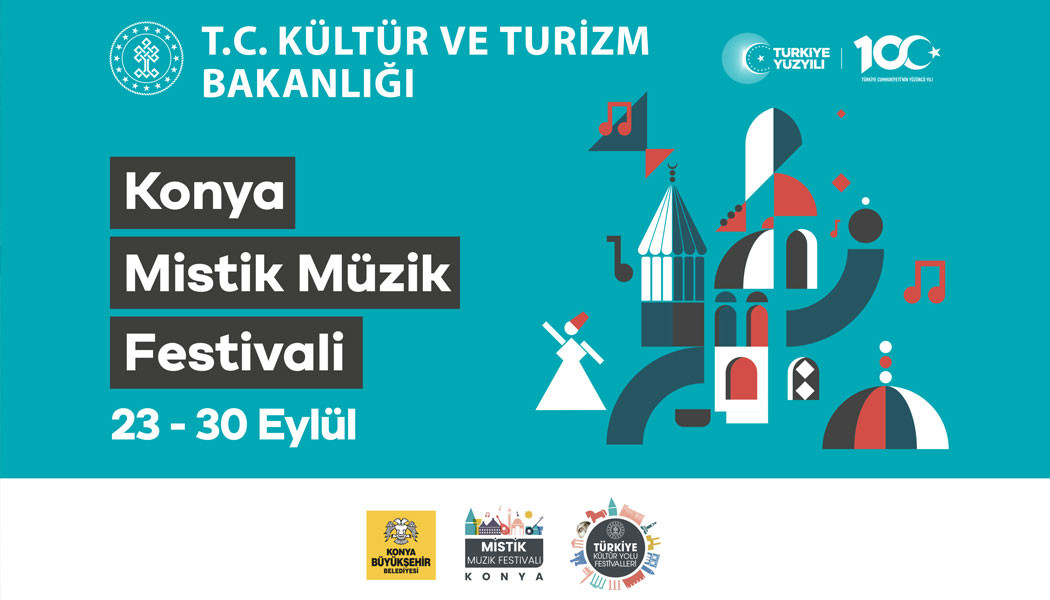 KÜLTÜR YOLU FESTİVALİ KAPSAMINDA ULUSLARARASI KONYA MİSTİK MÜZİK FESTİVALİ BAŞLIYOR