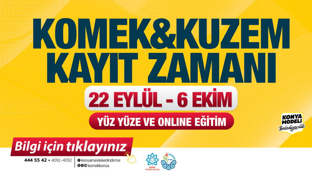 KOMEK VE KUZEM KAYIT ZAMANI
