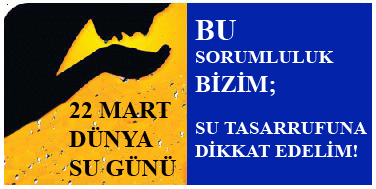 22 Mart Dünya Su Günü'nde Su Tasarrufuna Dikkat Çekiliyor