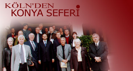 KÖLN’DEN KONYA ÇIKARMASI