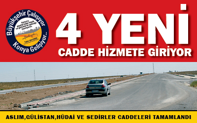 Dört Cadde Birlikte Hizmete Giriyor