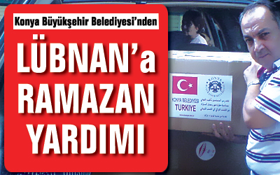 Büyükşehir'den Lübnan'a Ramazan Yardımı