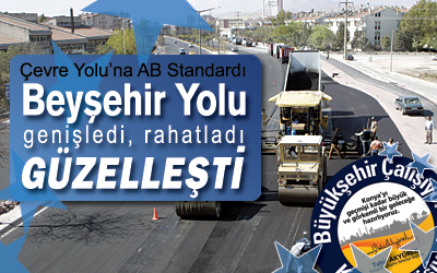 Beyşehir Yolu'na AB Standardı