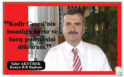 Başkan Akyürek'in Kadir Gecesi Kutlama Mesajı