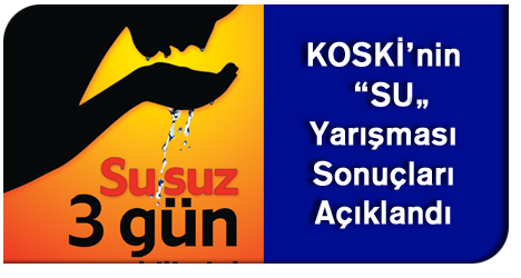 KOSKİ SU Yarışması Sonuçları
