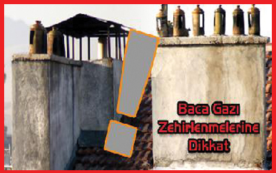 Baca Gazı Zehirlenmelerine Dikkat!