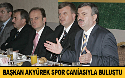 Başkan Akyürek Spor Camiası İle Buluştu