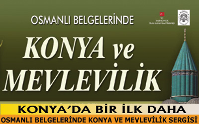 Osmanlı Belgelerinde Konya ve Mevlevilik Sergisi