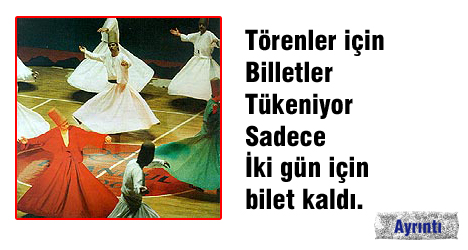 Mevlana Törenleri Biletleri Tükendi