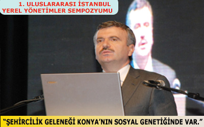 Başkan Akyürek Belediyecilikte Konya Modelini Anlattı