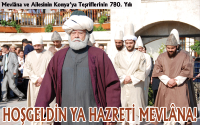 Hazreti Mevlâna ve Ailesini Temlisi Karşılama Töreni