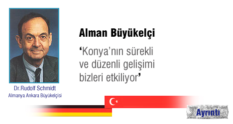 Almanya Büyükelçisi: 'Modern Konya bizi Memnun Etti'