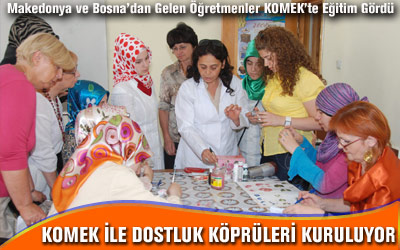 Makedonya ve Bosna Hersek'ten Gelen Öğretmenler KOMEK'te Eğitim Gördü