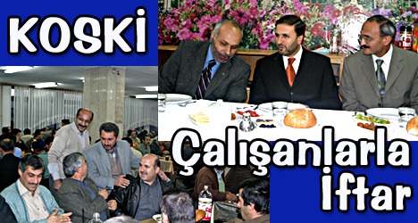 KOSKİ Çalışanları İle İftar