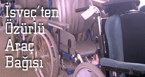 İsveç'ten Özürlü Aracı Yardımı