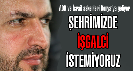 Konya halkı ayağa kalktı