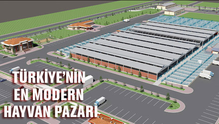 Türkiye'nin En Modern Hayvan Parkı ve Pazarı Yapılıyor