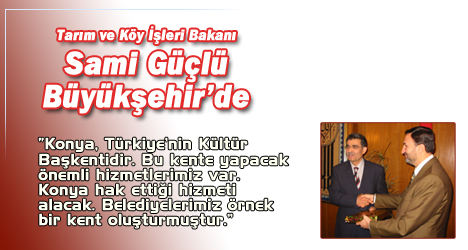 Bakan Güçlü:Konya Türkiye'nin Kültür Başkentidir.