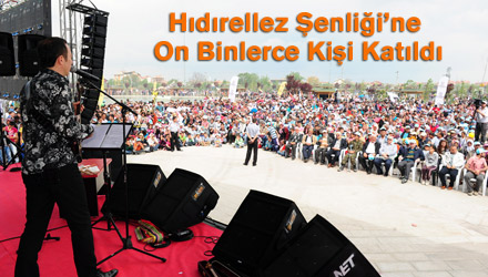 Hıdırellez Şenliği'ne On Binlerce Konyalı Katıldı