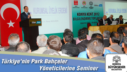 Türkiye'nin Park Bahçeler Yöneticilerine Seminer