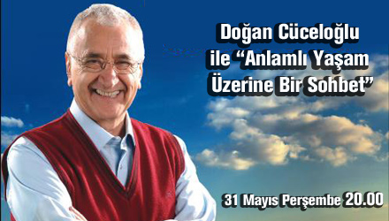 Doğan Cüceloğlu 'Anlamlı Yaşam'ı Anlatacak