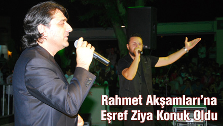 Rahmet Akşamları'na Eşref Ziya Konuk Oldu