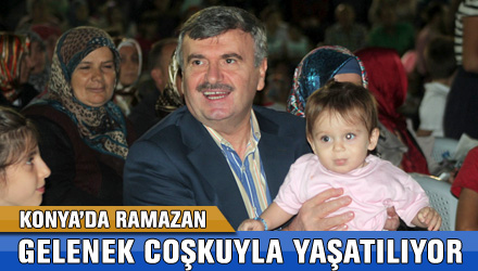 Konya'da Ramazan Geleneği Coşkuyla Yaşatılıyor