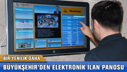 Büyükşehir'den Bir Yenilik Daha: Elektronik İlan Panosu