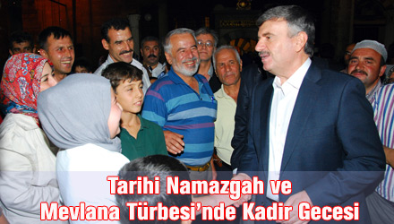 Tarihi Namazgah ve Mevlana Türbesi'nde Kadir Gecesi