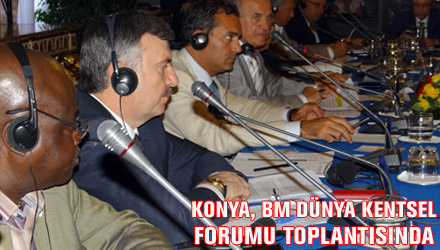 Konya, BM Dünya Kentsel Forumu Toplantısı'nda