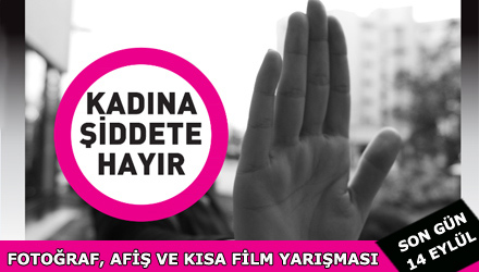 'Kadına Şiddete Hayır' Konulu Fotoğraf, Afiş ve Kısa Film Yarışması İlgi Görüyor
