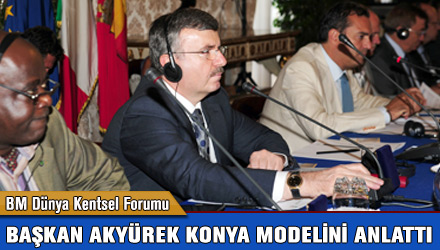 Başkan Akyürek, BM HABITAT Toplantılarında Konya Modelini Anlattı
