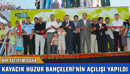 Kayacık Huzur Bahçeleri'nin Açılışı Yapıldı