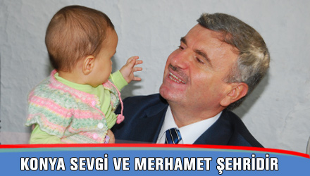 Konya Sevgi ve Merhamet Şehridir
