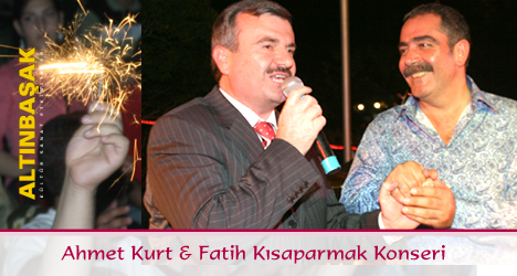 Ahmet Kurt ve Fatih Kısaparmak Konseri