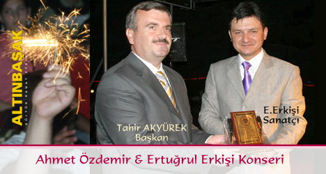 Ahmet Özdemir ve Ertuğrul Erkişi Konseri