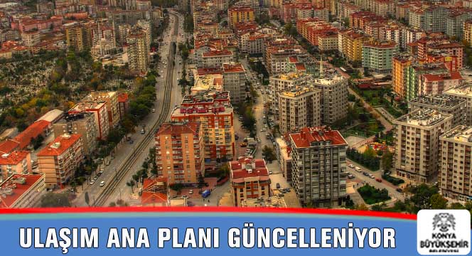 Konya Büyükşehir Belediyesi Ulaşımda Geleceği Planlıyor