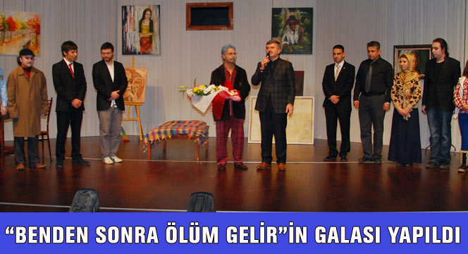 'Benden Sonra Ölüm Gelir'in Galası Yapıldı