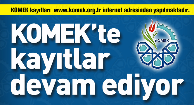 KOMEK'in Yeni Dönem Kayıtları Devam Ediyor