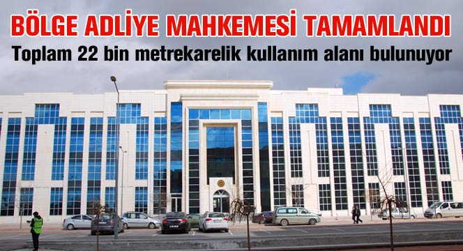Bölge Adliye Mahkemesi Tamamlandı