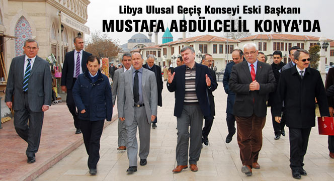 Libya Ulusal Geçiş Konseyi Eski Başkanı Mustafa Abdülcelil Konya'da